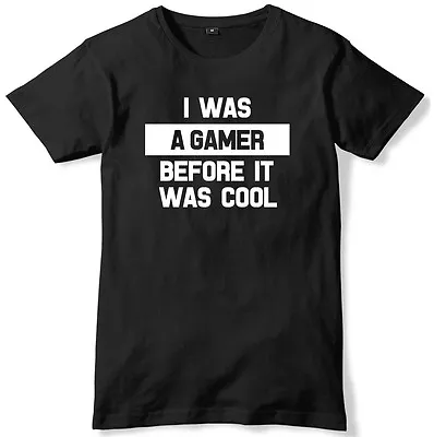 Buy I Was A Gamer Before It Was Cool Mens Funny Unisex T-Shirt • 11.99£