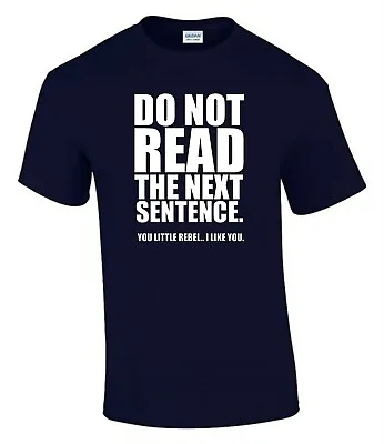 Buy Do Not Read You Little Rebel Birthday Gift Funny Rude Men’s Lady's T-Shirt T0097 • 9.99£