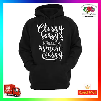 Buy Classy Sassy And A Bit Smart Assy Hoodie Hoody Funny Attitude GF BF Cool Cute • 24.99£