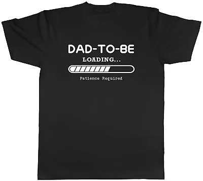 Buy Dad To Be Mens T-Shirt Funny Loading New Daddy Unisex Tee Gift • 8.99£