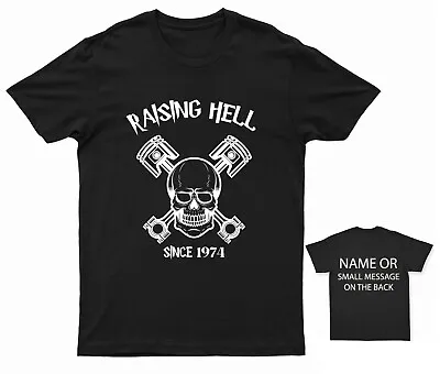 Buy Raising Hell Since 1974 T-Shirt Funny Biker Birthday Gift ANY YEAR • 12.95£