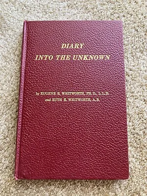 Buy Diary Into The Unknown - Whitworth - 1st Hardcover 1961 SIGNED! ESP Paranormal • 364.91£