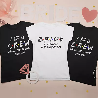 Buy Friends Hen Do T-Shirts I Do Crew I'm The Bride Lobster Bridesmaids Party Tees • 13.95£