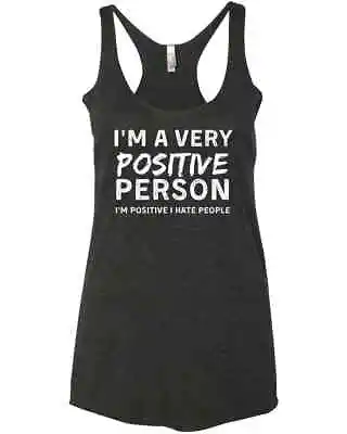Buy I'm A Very Positive Person I'm Positive I Hate People Racer Tank Top • 24.62£