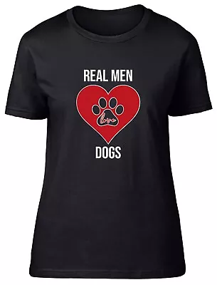 Buy Real Men Love Dogs Womens T-Shirt Best Friend Puppy Canine Lover Ladies Gift Tee • 8.99£