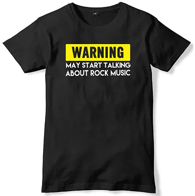 Buy Warning May Start Talking About Rock Music Mens Funny Slogan Unisex T-Shirt • 11.99£