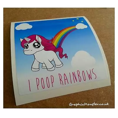 Buy Novelty I Poop Rainbows Fun Vinyl Sticker Unicorn Magic Fantasy • 2.79£
