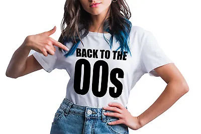 Buy Womens BACK TO THE 00s T-Shirt ORGANIC Noughties Millennial Weekend Music 2000s • 8.99£