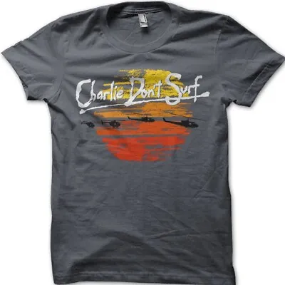 Buy Charlie Dont Surf Apocalypse Now Vietman Cotton T-shirt 8968 • 12.55£