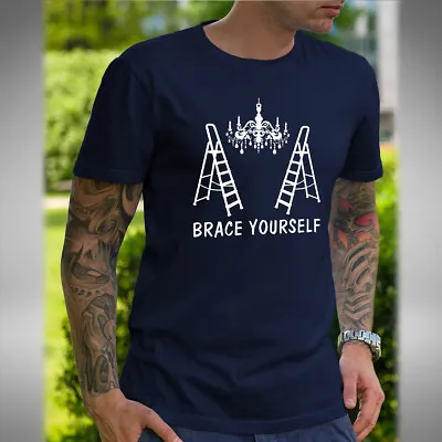 Buy Brace Yourself T-Shirt Only Fools And Horses Inspired Chandelier Small To 5XL • 10.49£