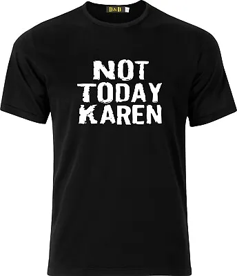Buy Not Today Karen Funny Adult Xmas T Shirt • 9.99£
