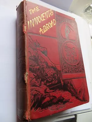 Buy Mark Twaine-The Innocents Abroad-1st- Illustrated Chatto & Windus 1881 Cloth HB • 15£