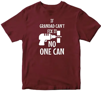 Buy IF GRANDAD CANT FIX IT T-shirt NO ONE CAN Funny Joke Father Dad Present Gifts   • 9.99£
