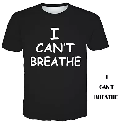 Buy I Can't Breathe Men/Women T-Shirt 3D Printed Tshirt Casual Short Tops Tee Sleeve • 12.36£