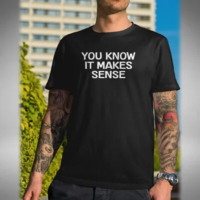 Buy You Know It Makes Sense T-Shirt Only Fools And Horses Inspired Trotters • 10.99£