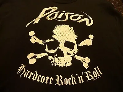 Buy Poison Hardcore Rock N Roll New Rare Official T -shirt With Back Print  • 18.99£