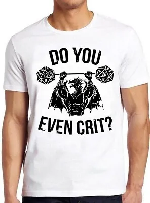Buy Do You Even Crit GYM Master Ancient Swole'd Dragon DnD D20 Dice T Shirt C1099 • 6.35£