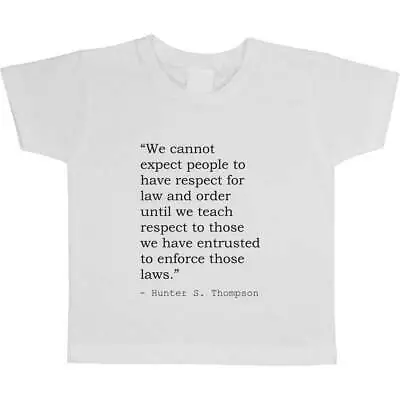 Buy Hunter S. Thompson Quote Children's / Kid's Cotton T-Shirts (TS097178) • 5.99£