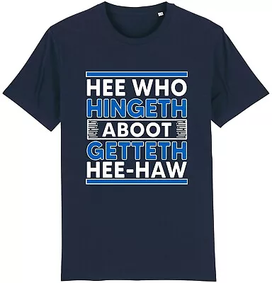 Buy He Who Hingeth Aboot .. Still Game Scottish Humour Scotland Funny T-Shirt • 9.95£