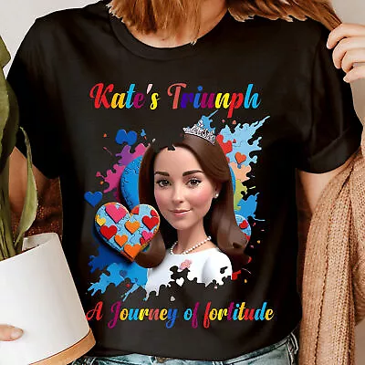 Buy Journey Of Fortitude Catherine Princess Of Wales Kate Middleton Unisex T-Shirt • 9.99£