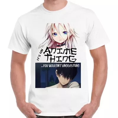 Buy It's An Anime Thing You Understand Cool Gift Retro Manga Unisex T Shirt 2472 • 6.35£