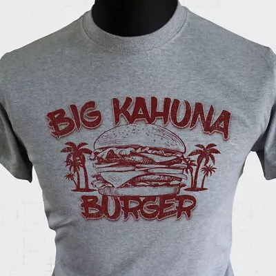 Buy Big Kahuna Burger T Shirt Pulp Fiction Grey • 13.99£