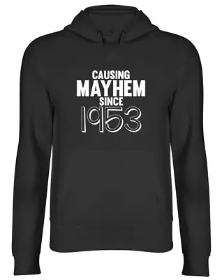 Buy Causing Mayhem Since 1953 Birthday Mens Womens Ladies Unisex Hoodie Hooded Top • 17.99£