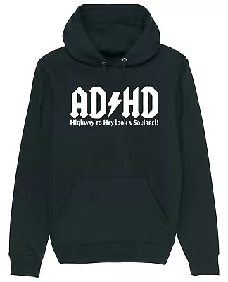 Buy ADHD Highway To Hey Look A Squirrel Hoodie Hyper Neurodivergent Funny Gift Idea • 17.95£