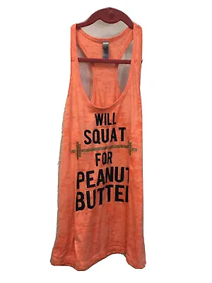 Buy Next Level Women's Tank Top M Racerback Orange Will Squat For Peanut Butter • 12.76£