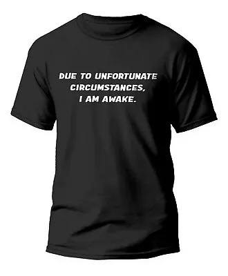 Buy Mens  I'm Awake  T-shirt Funny Geek Novelty Gift T-shirt 100% Cotton • 9.99£