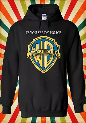 Buy If You See Da Police Cool Funny Retro Men Women Unisex Top Hoodie Sweatshirt 520 • 17.95£