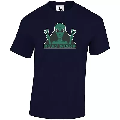 Buy Stay Weird Funny Novelty Alien T-shirt Top Shirt Adults Teens & Kids Sizes • 9.99£