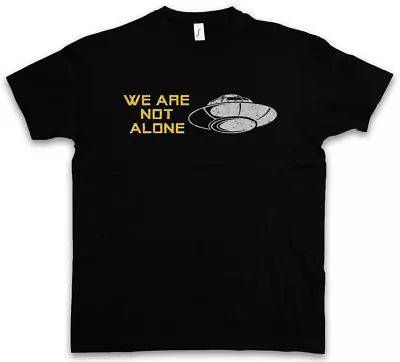 Buy WE ARE NOT ALONE T-SHIRT Fargo Ufo Alien Sign Symbol Flying Saucers Vril TR3B • 22.74£