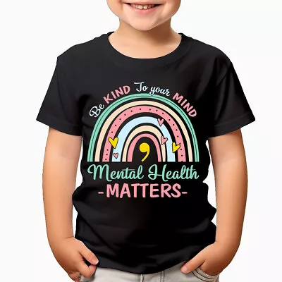 Buy Be Kind To Your Mind Mental Health Childrens Boys Girls Kids T-Shirts #DNE • 3.99£