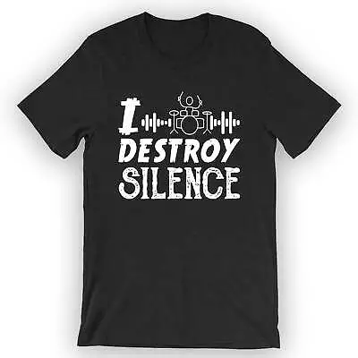 Buy Unisex I Destroy Silence T-Shirt Drummer Shirt • 22.97£