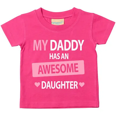 Buy 60 Second Makeover Limited My Daddy Has An Awesome Daughter Tshirt • 11.99£