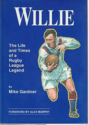 Buy Rugby League , Willie , Life And Times Of Willie Horne , Legend , Signed • 20.61£