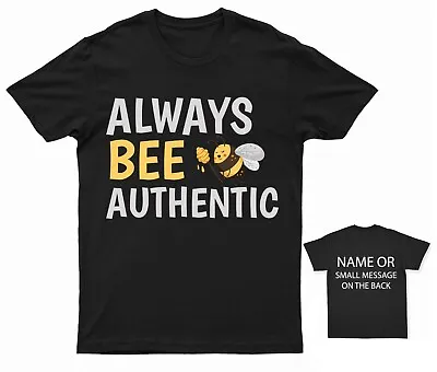 Buy Bee Beekeeper Always Be Authentic T-Shirt Bees Bee Honey Apiary Hive Pollination • 15.95£