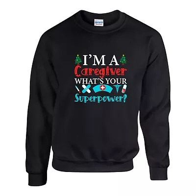 Buy I'm A Caregiver Whats Your Superpower Jumper Xmas Day Gift Sweatshirt Unisex Top • 17.99£