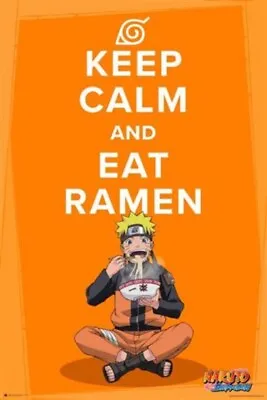 Buy Impact Merch. Poster: Naruto Shippuden Keep Calm And Eat Ramen 610mm X 915mm #69 • 8.19£