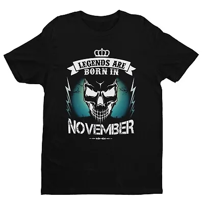 Buy LEGENDS ARE BORN IN NOVEMBER Funny Birthday T Shirt Gift Skull Novelty S - 6XL • 9.77£