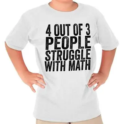 Buy 4 Out Of 3 People Struggle With Math Nerd Youth Crewneck T Shirts Boy Or Girl • 12.06£