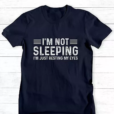 Buy I Am Not Sleeping Just Resting My Eyes MENS T-SHIRT Birthday Tee Lazy Teenager T • 9.99£