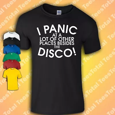 Buy I Panic At A Lot Of Places Besides The Disco T-Shirt | Emo | MCR | Rock • 16.99£