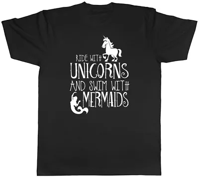 Buy Ride With Unicorns & Swim With Mermaids Ladies Womens Unisex T-Shirt • 8.99£