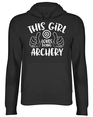 Buy This Girl Loves Doing Archery Mens Womens Ladies Unisex Hoodie • 17.99£