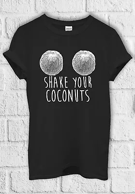 Buy Shake Your Coconuts Funny Cool T Shirt Men Women Hoodie Sweatshirt Unisex  751 • 11.95£