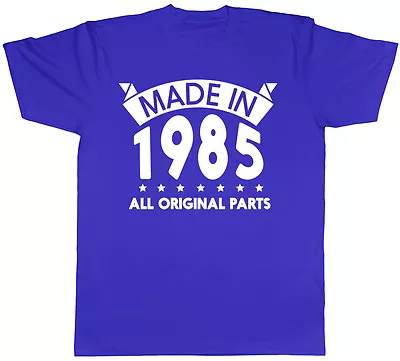 Buy Made In 1985 All Original Parts Birthday Mens Short Sleeve T-Shirt • 8.99£