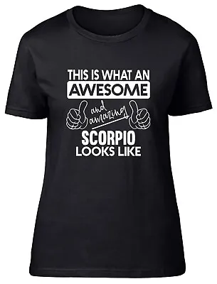 Buy Zodiac Scorpio T-Shirt Women Awesome & Amazing Scorpio Look Like Ladies Gift Tee • 8.99£