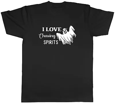 Buy Spooky Halloween Mens T-Shirt I Love Chasing Spirits Ghouls Unisex Tee Gift • 8.99£